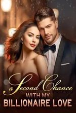 A Second Chance With My Billionaire Love